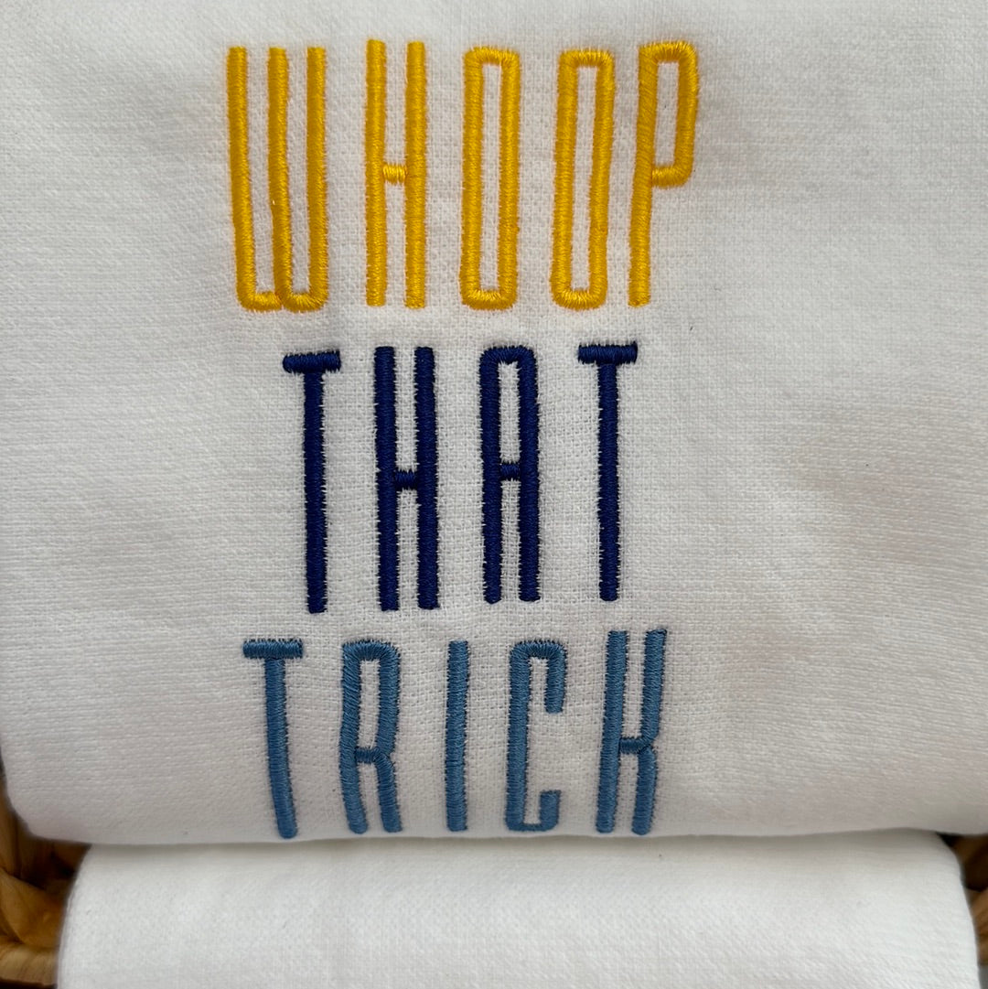 Whoop That Trick towel